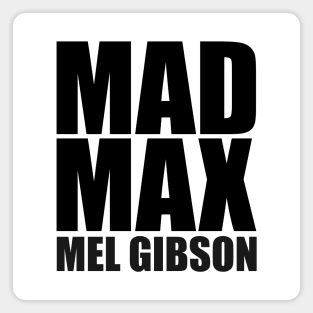 Mad Max Mel Gibson Magnet